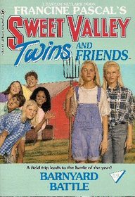 The Barnyard Battle (Sweet Valley Twins and Friends, No 59)