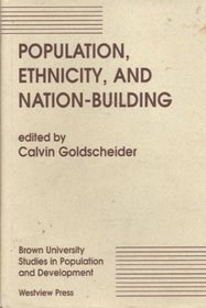 Population, Ethnicity, And Nation-building (Brown University Studies in Population and Development)