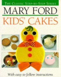 Kids' Cakes (The classic step-by-step series)