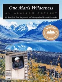 One Man's Wilderness: An Alaskan Odyssey