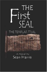 The First Seal: (The Templar Trial)