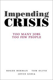 Impending Crisis: Too Many Jobs, Too Few People
