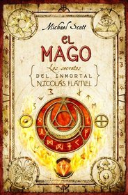 Mago, El (Los Secretos Del Inmortal Nicolas Flamel/ Secrets of the Immortal Nicholas Flamel) (Spanish Edition)