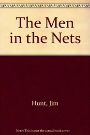 THE MEN IN THE NETS