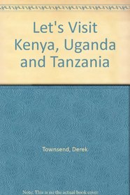 Let's Visit Kenya, Uganda and Tanzania