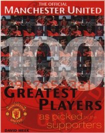 Official Manchester United's 100 Greatest Players