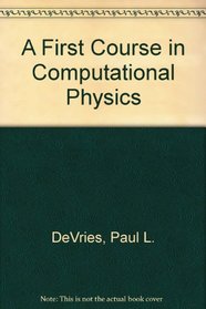 A First Course in Computational Physics