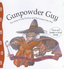 Gunpowder Guy (Stories from History)