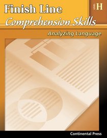 Reading Comprehension Workbook: Finish Line Comprehension Skills: Analyzing Language, Level H - 8th Grade