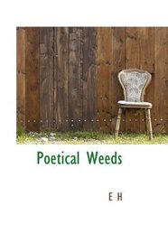 Poetical Weeds