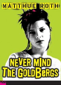 Never Mind The Goldbergs (Turtleback School & Library Binding Edition)