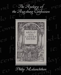 The Apology of the Augsburg Confession