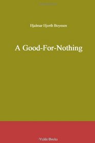 A Good-For-Nothing