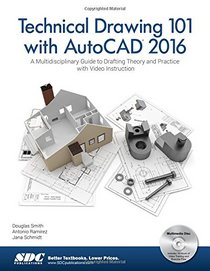 Technical Drawing 101 with AutoCAD 2016