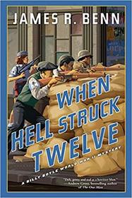 When Hell Struck Twelve (Billy Boyle WWII, Bk 14)