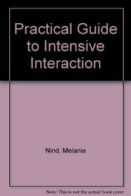 A Practical Guide to Intensive Interaction