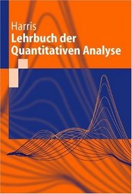 Lehrbuch der Quantitativen Analyse (Springer-Lehrbuch) (German Edition)
