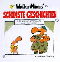 Walter Moers' schnste Geschichten, Das kleine Arschloch und die Liebe