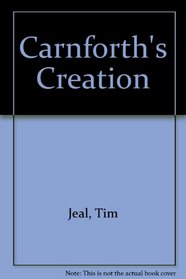 Carnforth's creation