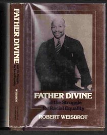 Father Divine and the Struggle for Racial Equality (Blacks in the New World)