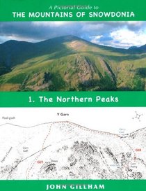 A Pictorial Guide to the Mountains of Snowdonia: Northern Peaks No. 1 (Pictorial Guide Volume 1)