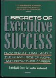 Secrets of Executive Success: How Anyone Can Handle the Human Side of Work and Grow Their Career