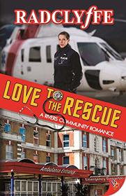 Love to the Rescue (A Rivers Community Romance)