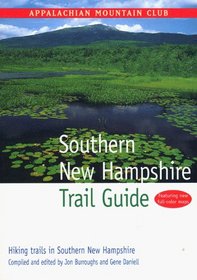 Southern New Hampshire Trail Guide: Hiking Trails in Southern New Hampshire