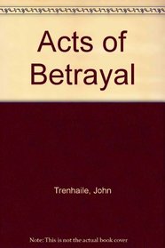 Acts of Betrayal