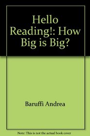 How Big is Big? (Hello Reading)