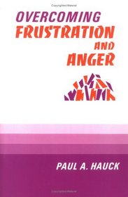 Overcoming Frustration and Anger