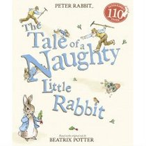 The Tale of a Naughty Little Rabbit