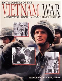 Encyclopedia of the Vietnam War: A Political, Social, and Military History  (3 Volumes)