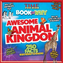 TIME For Kids Book of Why - Awesome Animal Kingdom