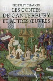 Les contes de Canterbury et autres oeuvres (French Edition)