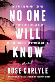 No One Will Know: A Novel