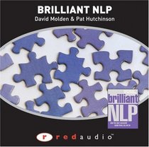 Brilliant Nlp: What the Most Successful People Know, Say & Do