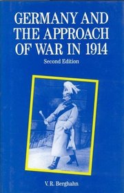 Germany and the Approach of War in 1914 : 2nd Edition