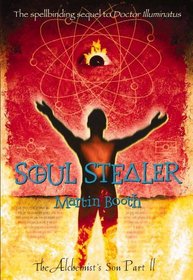 Soul Stealer: The Alchemist's Son Part II (The Alchemist's Son)