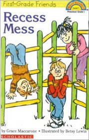 First-Grade Friends: Recess Mess (Hello Reader L1)