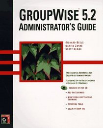Groupwise 5.2: Administrator's Guide