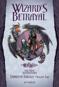 Wizard's Betrayal (Trinistyr Trilogy)