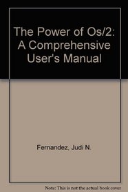 The Power of Os/2: A Comprehensive User's Manual