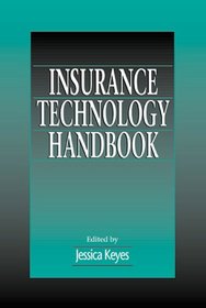 Insurance Technology Handbook: The New Partnership