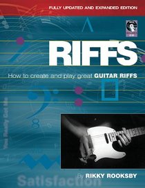 Riffs: How to Create and Play Great Guitar Riffs Revised and Updated Edition (Book & CD)