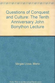 Questions of Conquest and Culture: The Tenth Anniversary John Bonython Lecture