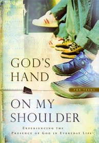 God's Hand on My Shoulder for Teens (Gods Hand on My Shoulder)