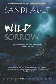 WILD SORROW (WILD Mystery Series)