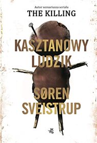 Kasztanowy ludzik (The Chestnut Man) (Polish Edition)