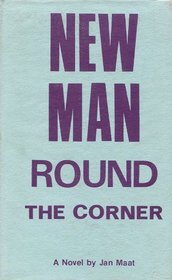 New Man Round the Corner